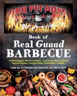 BBQ Pit Boys of Real GUUUD Barbecue -  The Bbq Pit Boys
