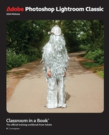 Adobe Photoshop Lightroom Classic Classroom in a Book 2024 Release - Concepcion, Rafael