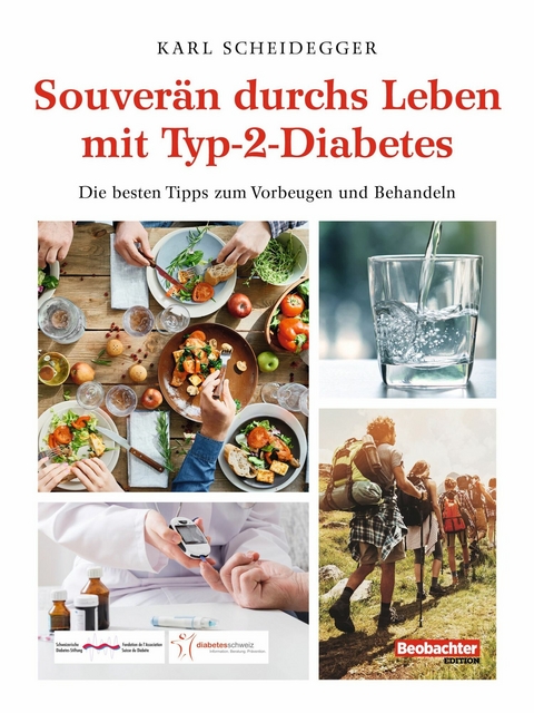 Souver&auml;n durchs Leben mit Typ-2-Diabetes - Karl Scheidegger