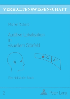 Auditive Lokalisation in visuellem St&ouml;rfeld - Michel Richard