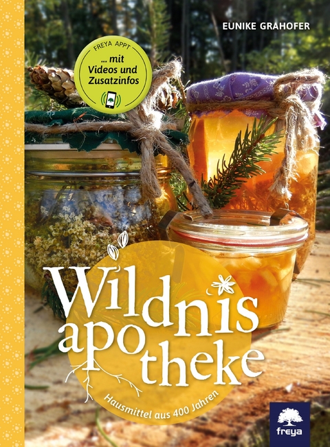 Wildnisapotheke - Eunike Grahofer