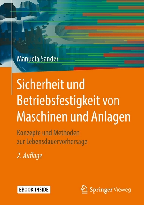 Sicherheit und Betriebsfestigkeit von Maschinen und Anlagen -  Manuela Sander
