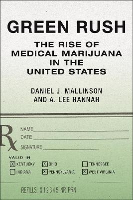 Green Rush - Daniel J. Mallinson, A. Lee Hannah