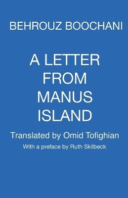 A Letter From Manus Island