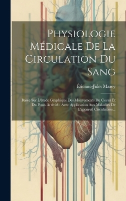 Physiologie Médicale De La Circulation Du Sang