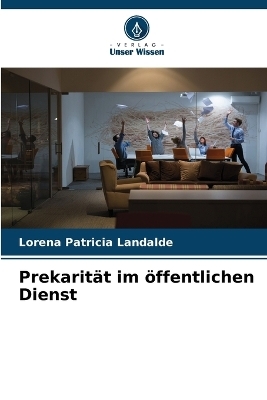 Prekarit&auml;t im &ouml;ffentlichen Dienst - Lorena Patricia