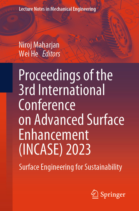 Proceedings of the 3rd International Conference on Advanced Surface Enhancement (INCASE) 2023 - 