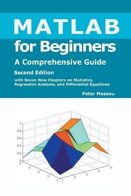 MATLAB for Beginners - Michael Allende, Peter Massou