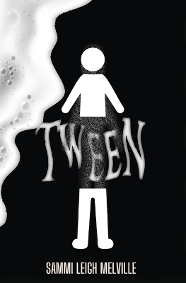 Tween - Sammi Leigh Melville