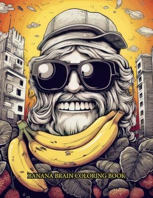 Banana Brain - Alexander M Polhill