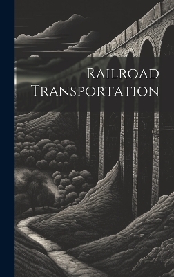 Railroad Transportation