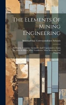 The Elements Of Mining Engineering