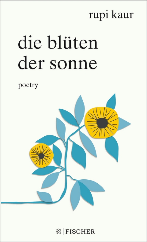 Die Bl&uuml;ten der Sonne - Rupi Kaur