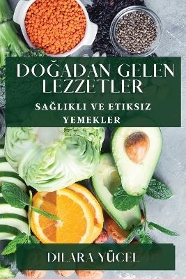 Doğadan Gelen Lezzetler