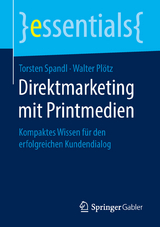 Direktmarketing mit Printmedien - Torsten Spandl, Walter Pl&ouml;tz