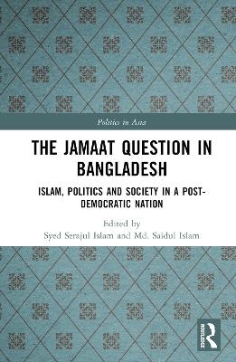 The Jamaat Question in Bangladesh