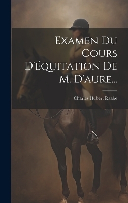 Examen Du Cours D'équitation De M. D'aure...