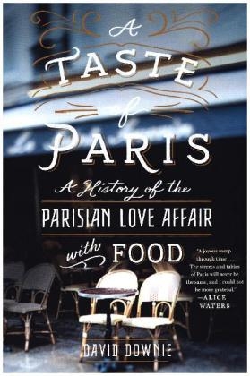 Taste of Paris -  David Downie