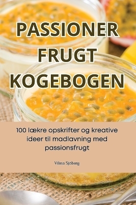 Passioner Frugt Kogebogen -  Vilma Sj&ouml;berg
