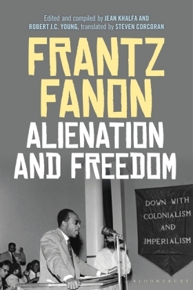 Alienation and Freedom -  Frantz Fanon