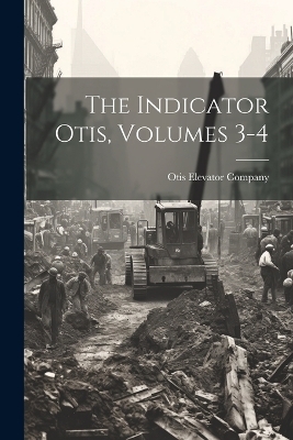 The Indicator Otis, Volumes 3-4