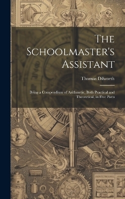 The Schoolmaster's Assistant