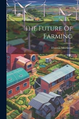 The Future Of Farming - 