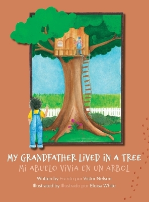 My Grandfather Lived in a Tree - Victor Nelson