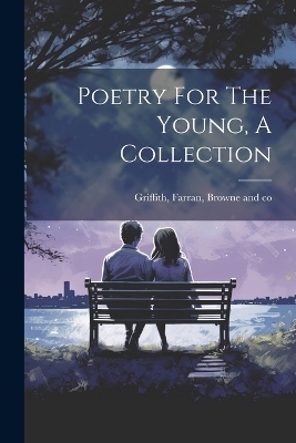 Poetry For The Young, A Collection - 
