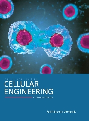Cellular Engineering - Sakthikumar Ambady