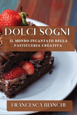 Dolci Sogni - Francesca Bianchi