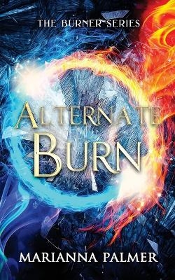 Alternate Burn - Marianna Palmer
