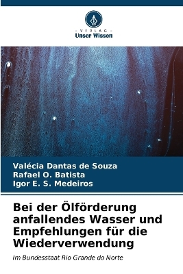 Bei der Ölförderung anfallendes Wasser und Empfehlungen für die Wiederverwendung
