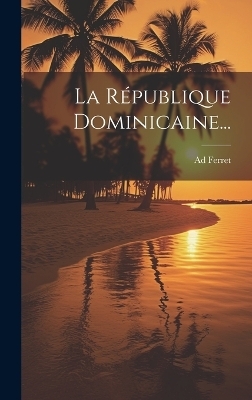 La République Dominicaine...