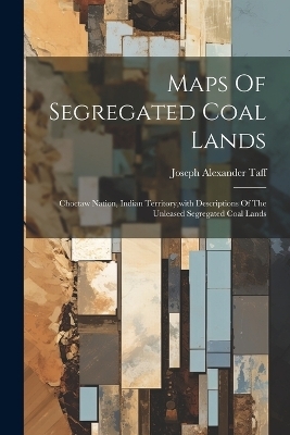 Maps Of Segregated Coal Lands