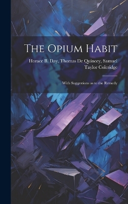 The Opium Habit