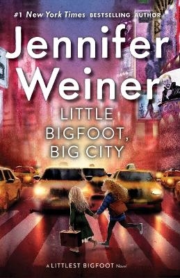Little Bigfoot, Big City - Jennifer Weiner
