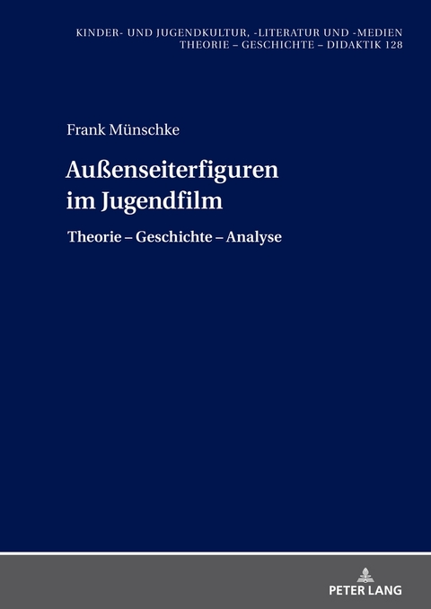 Au&szlig;enseiterfiguren im Jugendfilm - Frank M&uuml;nschke
