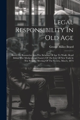 Legal Responsibility In Old Age