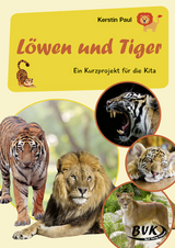 L&ouml;wen und Tiger - Kerstin Paul