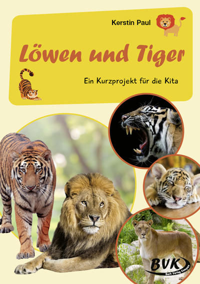 L&ouml;wen und Tiger - Kerstin Paul