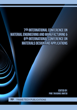 7th International Conference on Material Engineering and Manufacturing & 6th International Conference on Materials Design and Applications - 