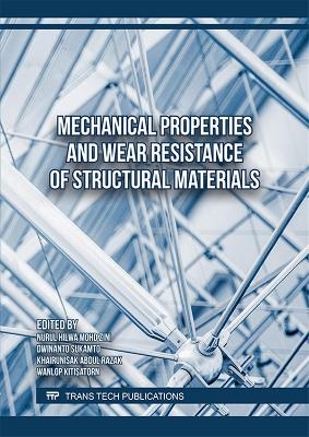 Mechanical Properties and Wear Resistance of Structural Materials