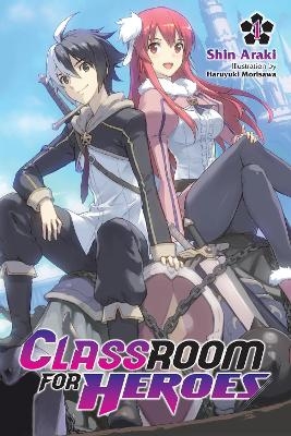 Classroom for Heroes, Vol. 1 - Haruyuki Morisawa, Kevin Gifford, Shin Araki