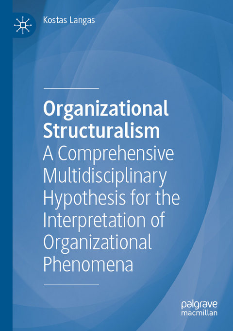 Organizational Structuralism - Kostas Langas