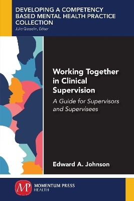 Working Together in Clinical Supervision - Edward A. Johnson