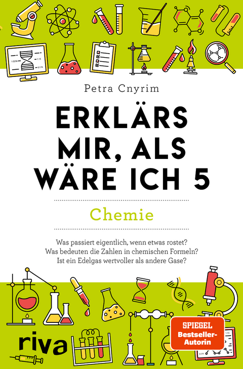 Erkl&auml;rs mir, als w&auml;re ich 5 &ndash; Chemie - Petra Cnyrim