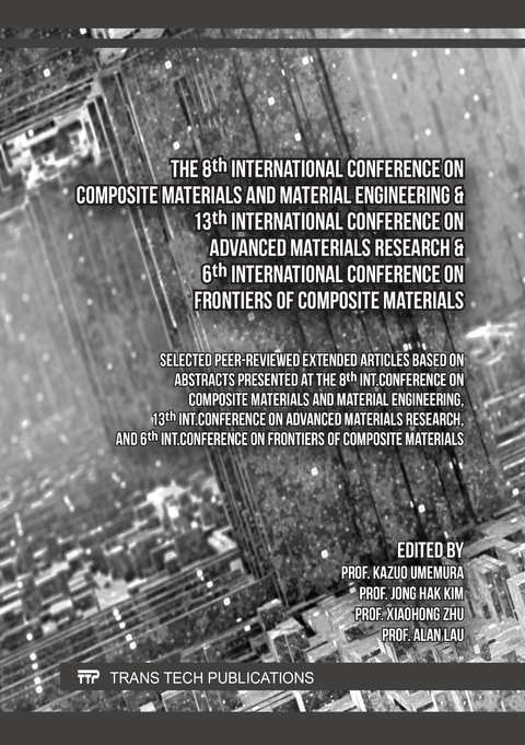 The 8th International Conference on Composite Materials and Material Engineering & 13th International Conference on Advanced Materials Research & 6th International Conference on Frontiers of Composite Materials - 