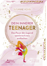 Dein Innerer Teenager - Das Feuer der Jugend spielerisch neu entfachen - Susanne H&uuml;hn
