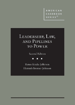 Leadership, Law, and Pipelines to Power